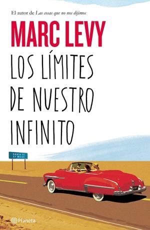 LOS LÍMITES DE NUESTRO INFINITO | 9788408141570 | MARC LEVY | Llibreria La Font de Mimir - Llibreria online Barcelona - Comprar llibres català i castellà