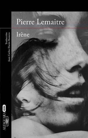 IRÈNE (UN CASO DEL COMANDANTE CAMILLE VERHOEVEN 1) | 9788420418858 | LEMAITRE,PIERRE | Llibreria La Font de Mimir - Llibreria online Barcelona - Comprar llibres català i castellà