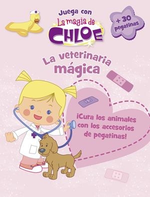 LA VETERINARIA MÁGICA (LA MAGIA DE CHLOE. ACTIVIDADES) | 9788437201184 | VARIOS AUTORES | Llibreria La Font de Mimir - Llibreria online Barcelona - Comprar llibres català i castellà