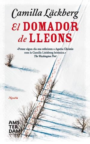 EL DOMADOR DE LLEONS | 9788415645627 | LÄCKBERG, CAMILLA | Llibreria La Font de Mimir - Llibreria online Barcelona - Comprar llibres català i castellà