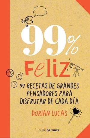 99% FELIZ | 9788415594369 | LUCAS,DORIAN | Llibreria La Font de Mimir - Llibreria online Barcelona - Comprar llibres català i castellà