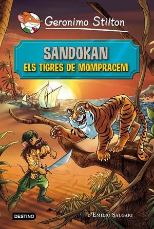SANDOKAN. ELS TIGRES DE MOMPRACEM | 9788490578230 | GERONIMO STILTON | Llibreria La Font de Mimir - Llibreria online Barcelona - Comprar llibres català i castellà