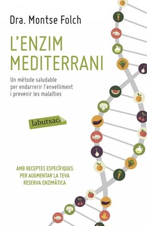 L'ENZIM MEDITERRANI | 9788416334063 | MONTSE FOLCH | Llibreria La Font de Mimir - Llibreria online Barcelona - Comprar llibres català i castellà