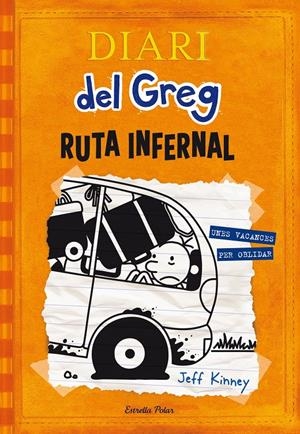 DIARI DEL GREG 9. RUTA INFERNAL | 9788490578667 | JEFF KINNEY | Llibreria La Font de Mimir - Llibreria online Barcelona - Comprar llibres català i castellà