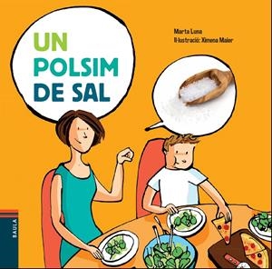 UN POLSIM DE SAL | 9788447929108 | LUNA I SANJUAN, MARTA | Llibreria La Font de Mimir - Llibreria online Barcelona - Comprar llibres català i castellà
