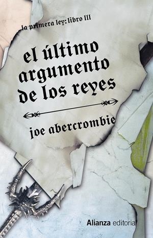 EL ÚLTIMO ARGUMENTO DE LOS REYES | 9788420676043 | ABERCROMBIE, JOE | Llibreria La Font de Mimir - Llibreria online Barcelona - Comprar llibres català i castellà
