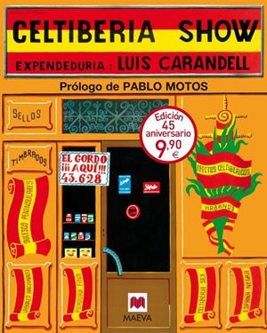 CELTIBERIA SHOW | 9788416363124 | CARANDELL, LUIS | Llibreria La Font de Mimir - Llibreria online Barcelona - Comprar llibres català i castellà