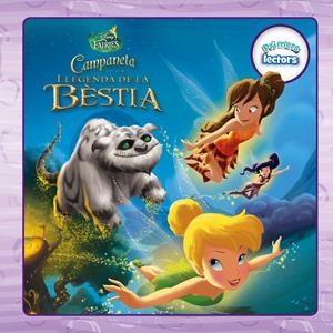 CAMPANETA I LA LLEGENDA DE LA BÈSTIA. PRIMERS LECTORS | 9788490578209 | DISNEY | Llibreria La Font de Mimir - Llibreria online Barcelona - Comprar llibres català i castellà