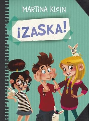 ¡ZASKA! (¡ZASKA! 1) | 9788490434284 | KLEIN,MARTINA | Llibreria La Font de Mimir - Llibreria online Barcelona - Comprar llibres català i castellà