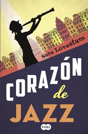 CORAZÓN DE JAZZ | 9788483659212 | LOVESTAM, SARA | Llibreria La Font de Mimir - Llibreria online Barcelona - Comprar llibres català i castellà