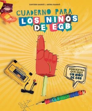 CUADERNO PARA LOS NIÑOS DE EGB | 9788416177578 | XAVIER GASSIÓ/ANNA GASSIÓ | Llibreria La Font de Mimir - Llibreria online Barcelona - Comprar llibres català i castellà