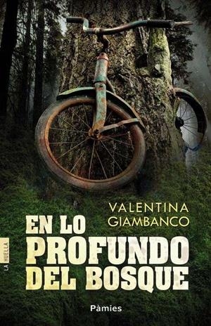 EN LO PROFUNDO DEL BOSQUE | 9788416331093 | VALENTINA GIAMBANCO | Llibreria La Font de Mimir - Llibreria online Barcelona - Comprar llibres català i castellà