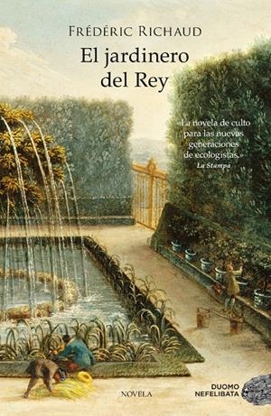 EL JARDINERO DEL REY | 9788415945628 | RICHAUD, FRÉDÉRIC | Llibreria La Font de Mimir - Llibreria online Barcelona - Comprar llibres català i castellà