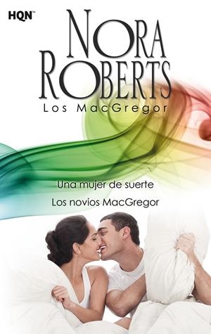 UNA MUJER DE SUERTE; LOS NOVIOS MACGREGOR | 9788468756967 | ROBERTS, NORA | Llibreria La Font de Mimir - Llibreria online Barcelona - Comprar llibres català i castellà