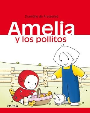 AMELIA Y LOS POLLITOS | 9788416082872 | DE PRESSESÉ, DOMITILLE | Llibreria La Font de Mimir - Llibreria online Barcelona - Comprar llibres català i castellà
