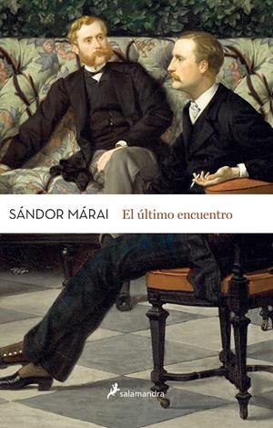 EL ÚLTIMO ENCUENTRO | 9788498387025 | MÁRAI, SÁNDOR | Llibreria La Font de Mimir - Llibreria online Barcelona - Comprar llibres català i castellà