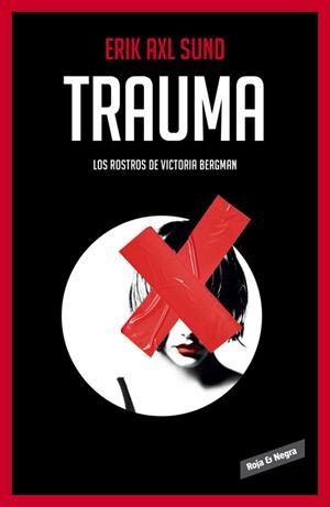 TRAUMA (LOS ROSTROS DE VICTORIA BERGMAN 2) | 9788416195312 | AXL SUND,ERIK | Llibreria La Font de Mimir - Llibreria online Barcelona - Comprar llibres català i castellà