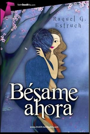 BÉSAME AHORA | 9788415747574 | GARCÍA ESTRUCH, RAQUEL | Llibreria La Font de Mimir - Llibreria online Barcelona - Comprar llibres català i castellà