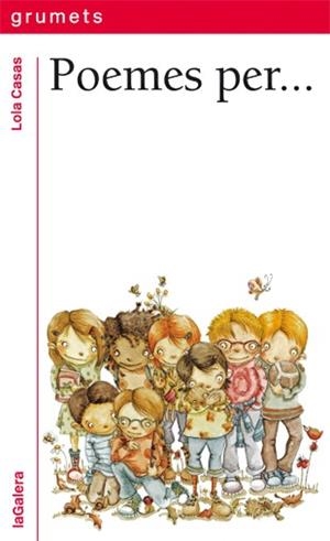 POEMES PER... | 9788424654924 | CASAS, LOLA | Llibreria La Font de Mimir - Llibreria online Barcelona - Comprar llibres català i castellà