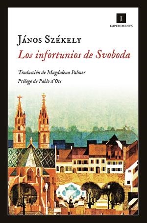 LOS INFORTUNIOS DE SVOBODA | 9788415979609 | SZÉKELY, JÁNOS | Llibreria La Font de Mimir - Llibreria online Barcelona - Comprar llibres català i castellà