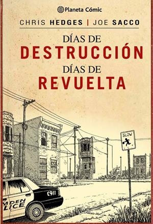 DÍAS DE DESTRUCCIÓN, DÍAS DE REVUELTA | 9788416090495 | JOE SACCO/CHRIS HEDGES | Llibreria La Font de Mimir - Llibreria online Barcelona - Comprar llibres català i castellà