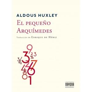 EL PEQUEÑO ARQUÍMEDES | 9788416259144 | HUXLEY, ALDOUS | Llibreria La Font de Mimir - Llibreria online Barcelona - Comprar llibres català i castellà