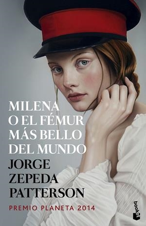MILENA O EL FÉMUR MÁS BELLO DEL MUNDO | 9788408142669 | JORGE ZEPEDA PATTERSON | Llibreria La Font de Mimir - Llibreria online Barcelona - Comprar llibres català i castellà