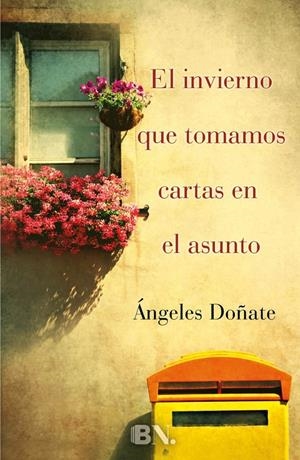 EL INVIERNO QUE TOMAMOS CARTAS EN EL ASUNTO | 9788466655989 | DOÑATE, ÁNGELES | Llibreria La Font de Mimir - Llibreria online Barcelona - Comprar llibres català i castellà