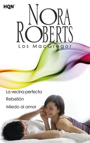 LA VECINA PERFECTA; REBELIÓN; MIEDO AL AMOR | 9788468756974 | ROBERTS, NORA | Llibreria La Font de Mimir - Llibreria online Barcelona - Comprar llibres català i castellà