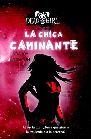 LA CHICA CAMINANTE | 9788490187043 | SINGLETON, LINDA JOY | Llibreria La Font de Mimir - Llibreria online Barcelona - Comprar llibres català i castellà