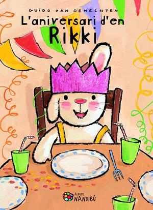 L'ANIVERSARI D'EN RIKKI | 9788499756059 | VAN GENECHTEN, GUIDO | Llibreria La Font de Mimir - Llibreria online Barcelona - Comprar llibres català i castellà
