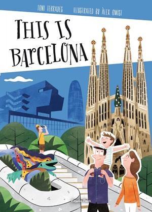 THIS IS BARCELONA | 9788490579503 | TONI TERRADES | Llibreria La Font de Mimir - Llibreria online Barcelona - Comprar llibres català i castellà