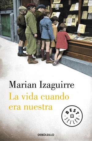 LA VIDA CUANDO ERA NUESTRA | 9788490627846 | IZAGUIRRE,MARIAN | Llibreria La Font de Mimir - Llibreria online Barcelona - Comprar llibres català i castellà