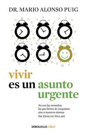 VIVIR ES UN ASUNTO URGENTE | 9788490625965 | ALONSO PUIG,DR. MARIO | Llibreria La Font de Mimir - Llibreria online Barcelona - Comprar llibres català i castellà