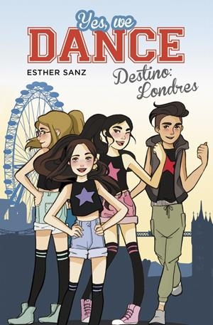 DESTINO: LONDRES (YES, WE DANCE 2) | 9788490434437 | SANZ,ESTHER | Llibreria La Font de Mimir - Llibreria online Barcelona - Comprar llibres català i castellà