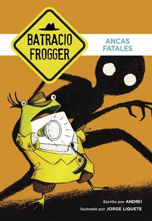 ANCAS FATALES (UN CASO DE BATRACIO FROGGER 2) | 9788490434321 | GALÁN,JORGE/ANDREI | Llibreria La Font de Mimir - Llibreria online Barcelona - Comprar llibres català i castellà