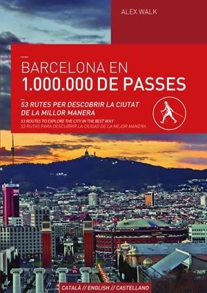 BARCELONA EN 1.000.000 DE PASSES | 9788490343166 | WALK, ALEX | Llibreria La Font de Mimir - Llibreria online Barcelona - Comprar llibres català i castellà