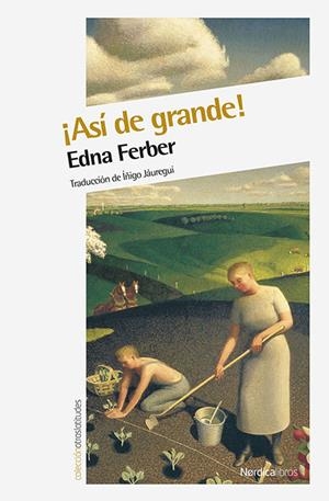 ¡ASÍ DE GRANDE! | 9788416112753 | FERBER, EDNA | Llibreria La Font de Mimir - Llibreria online Barcelona - Comprar llibres català i castellà