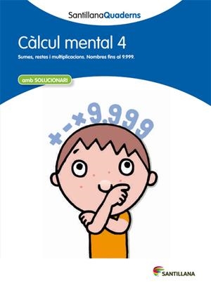 CALCUL MENTAL 4  SANTILLANA QUADERNS | 9788468013794 | VARIOS AUTORES | Llibreria La Font de Mimir - Llibreria online Barcelona - Comprar llibres català i castellà