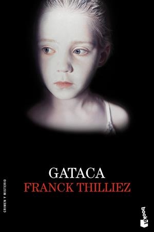 GATACA | 9788423345977 | FRANCK THILLIEZ | Llibreria La Font de Mimir - Llibreria online Barcelona - Comprar llibres català i castellà