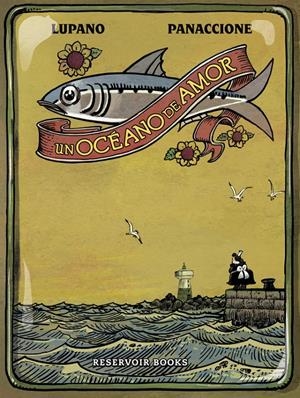 UN OCÉANO DE AMOR | 9788416195374 | LUPANO,WILFRID/PANACCIONE,GREGORY | Llibreria La Font de Mimir - Llibreria online Barcelona - Comprar llibres català i castellà