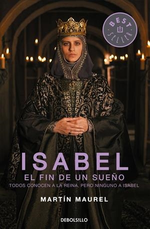 ISABEL, EL FIN DE UN SUEÑO | 9788490627266 | MAUREL,MARTÍN | Llibreria La Font de Mimir - Llibreria online Barcelona - Comprar llibres català i castellà