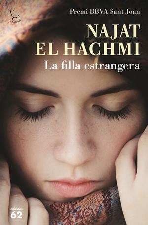 LA FILLA ESTRANGERA | 9788429774689 | NAJAT EL HACHMI | Llibreria La Font de Mimir - Llibreria online Barcelona - Comprar llibres català i castellà