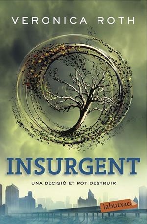 INSURGENT | 9788416334377 | VERONICA ROTH | Llibreria La Font de Mimir - Llibreria online Barcelona - Comprar llibres català i castellà