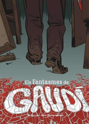 ELS FANTASMES DE GAUDÍ | 9788415850960 | JUAN EL TORRES Y JESÚS ALONSO IGLESIAS | Llibreria La Font de Mimir - Llibreria online Barcelona - Comprar llibres català i castellà