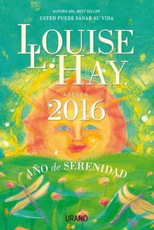 AGENDA 2016. AÑO DE SERENIDAD | 9788479539191 | HAY, LOUISE | Llibreria La Font de Mimir - Llibreria online Barcelona - Comprar llibres català i castellà