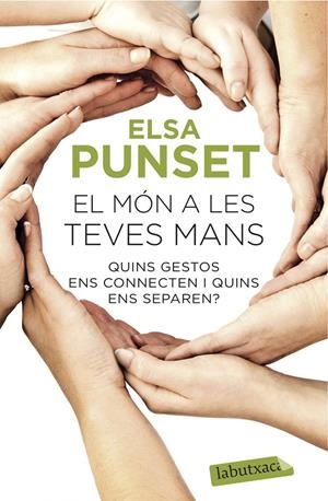 EL MÓN A LES TEVES MANS | 9788416334469 | ELSA PUNSET | Llibreria La Font de Mimir - Llibreria online Barcelona - Comprar llibres català i castellà