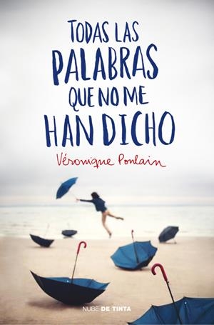 TODAS LAS PALABRAS QUE NO ME HAN DICHO | 9788415594598 | POULAIN,VERONIQUE | Llibreria La Font de Mimir - Llibreria online Barcelona - Comprar llibres català i castellà