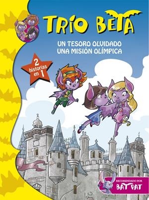 UN TESORO OLVIDADO Y UNA MISIÓN OLÍMPICA (TRÍO BETA 7 Y 8) | 9788490434659 | PAVANELLO,ROBERTO | Llibreria La Font de Mimir - Llibreria online Barcelona - Comprar llibres català i castellà