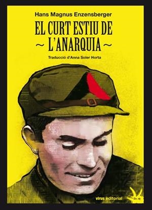 EL CURT ESTIU DE L'ANARQUIA | 9788492559596 | ENZENSBERGER, HANS MAGNUS | Llibreria La Font de Mimir - Llibreria online Barcelona - Comprar llibres català i castellà